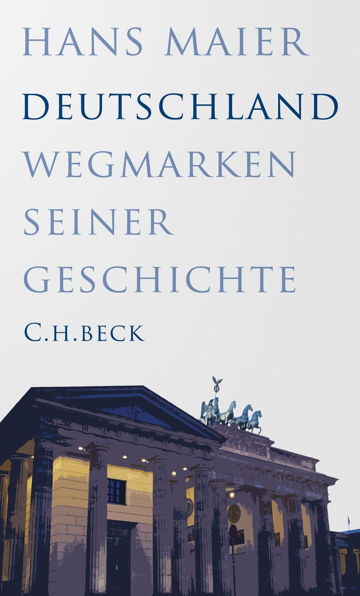 Hans Maier - Buch GEBRAUCHT Deutschland: Wegmarken seiner Geschichte