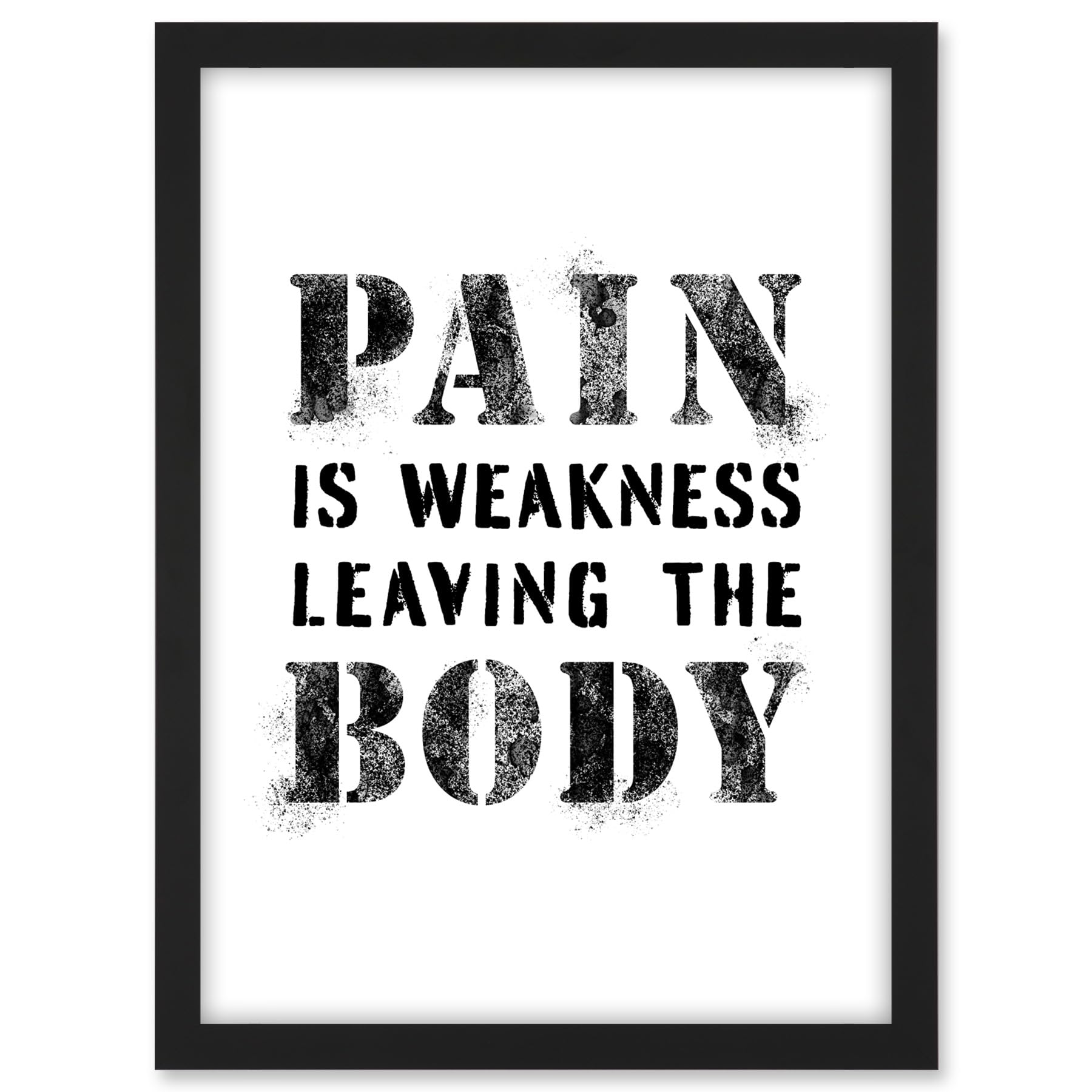 Artery8 Exercise Decor Pain Is Weakness Leaving The Body Inspirational Gym Decor Wall Art Artwork Framed A3 Wall Art Print