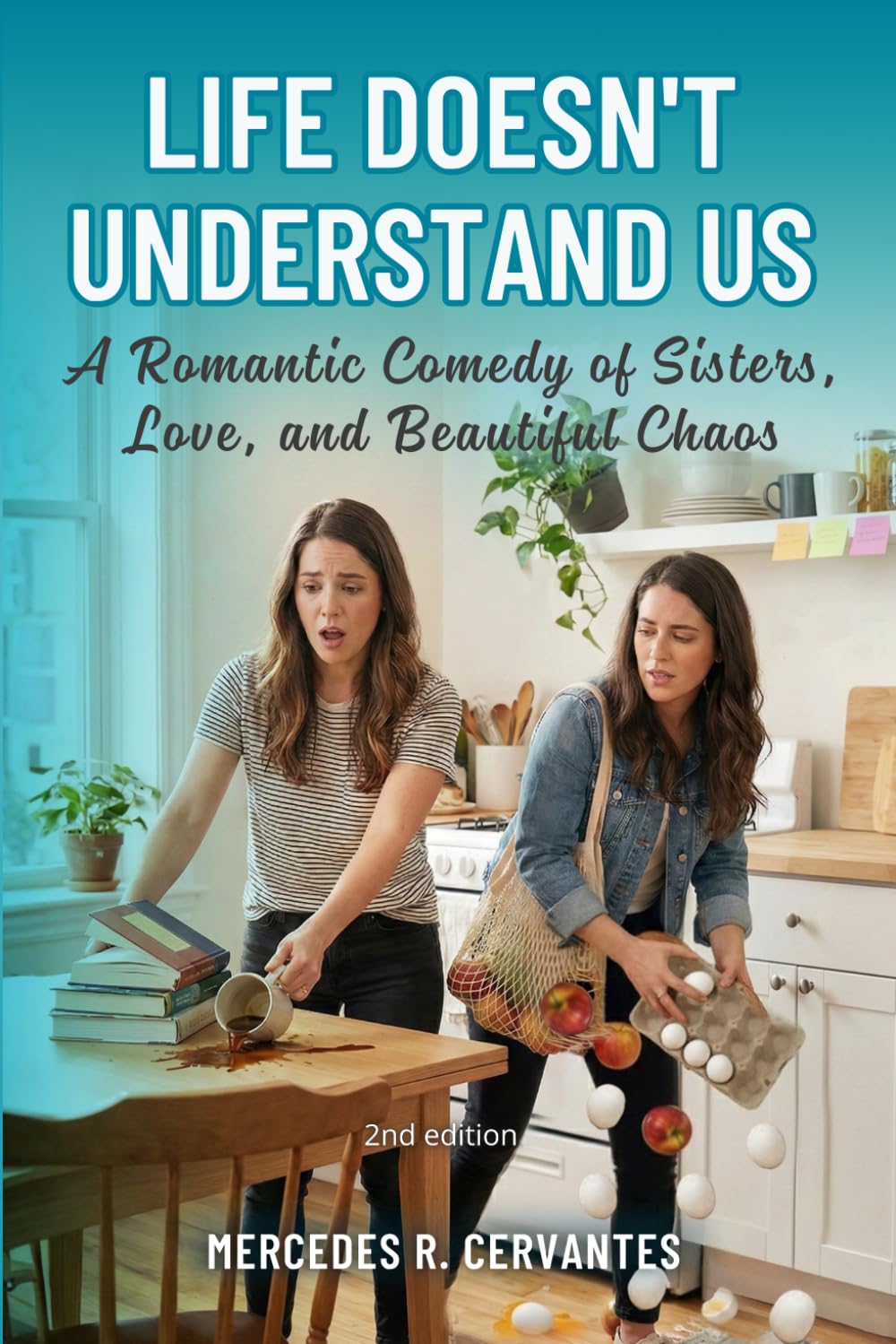 LIFE DOESN’T UNDERSTAND US: A Heartwarming Romantic Comedy With Humor About Love, Chaos, and Surviving Yourself