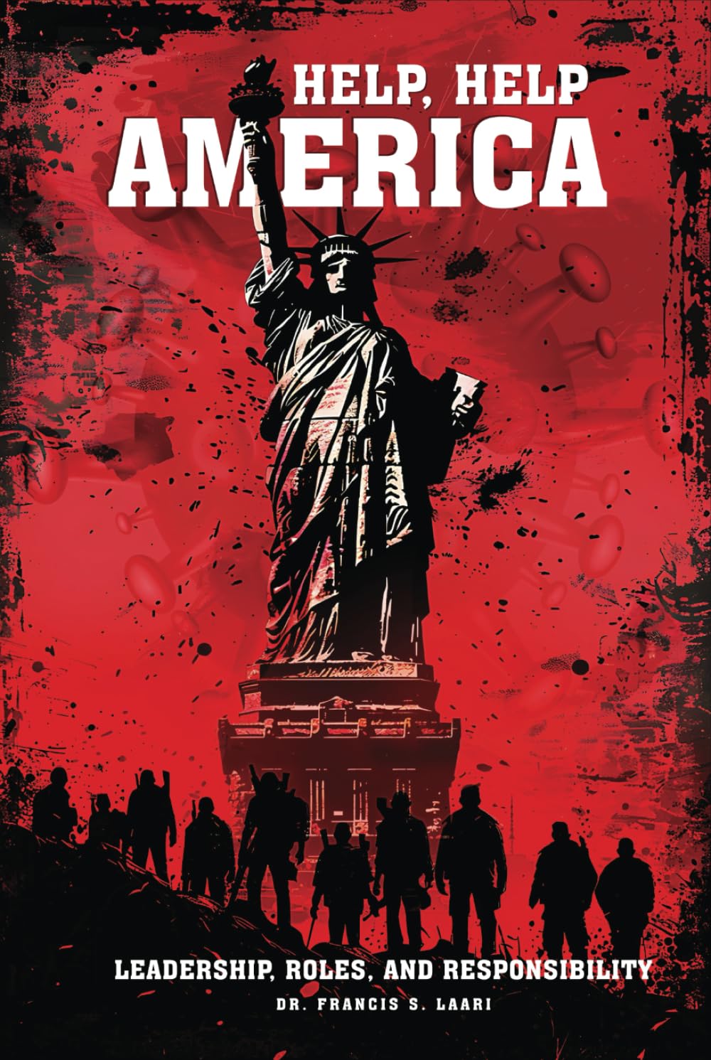 Help, Help America: Leadership, Roles, and Responsibility