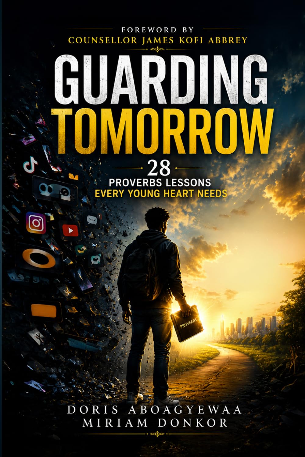 Guarding Tomorrow: 28 Proverbs Lessons Every Young Heart Needs