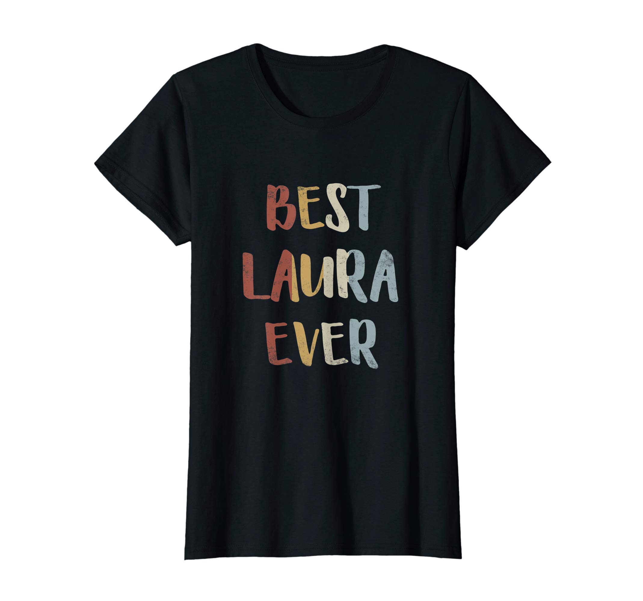 Best Laura Ever Retro Vintage First Name Gift T-Shirt