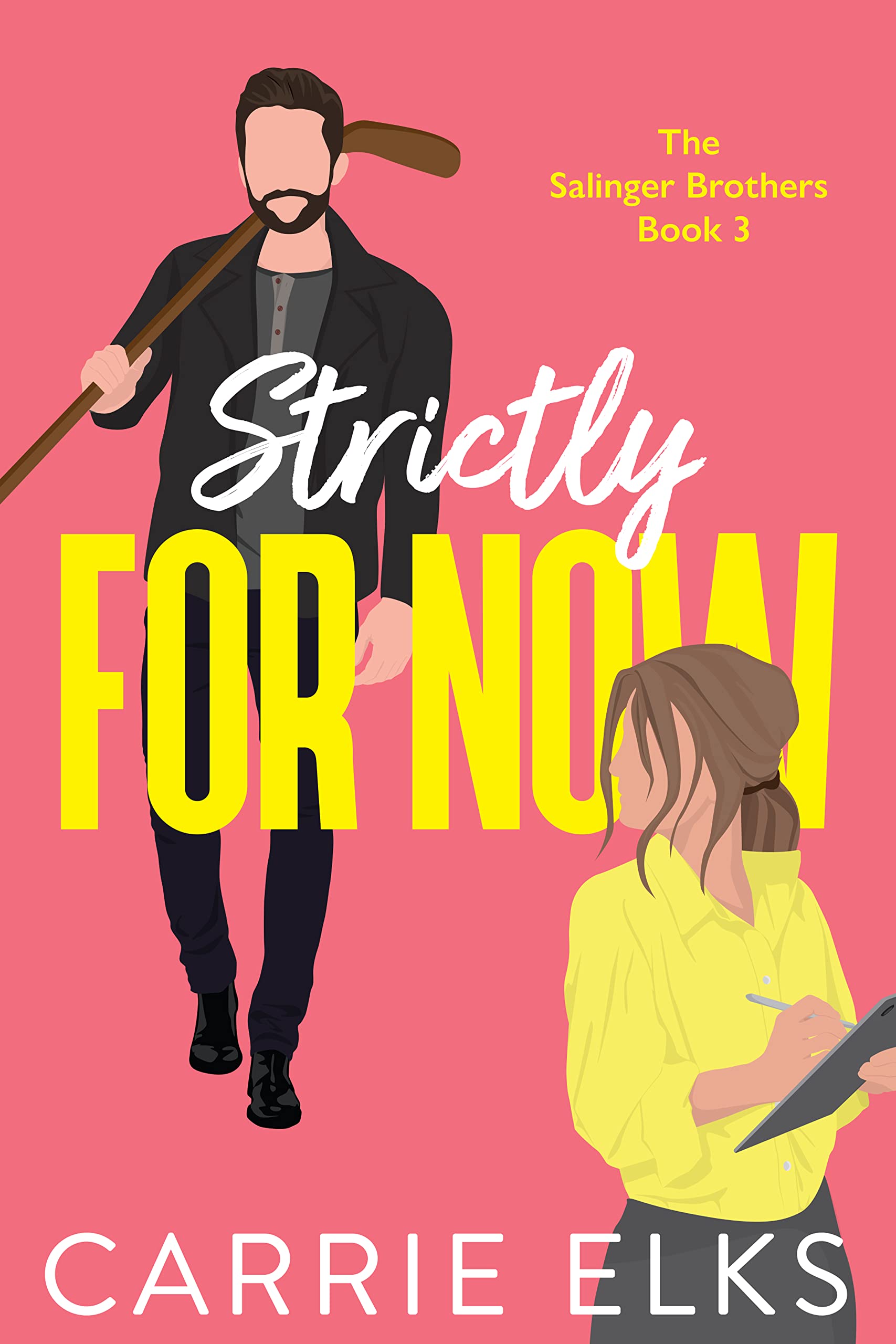 Strictly For Now: An opposites attract hockey romance (The Salinger Brothers Book 3)
