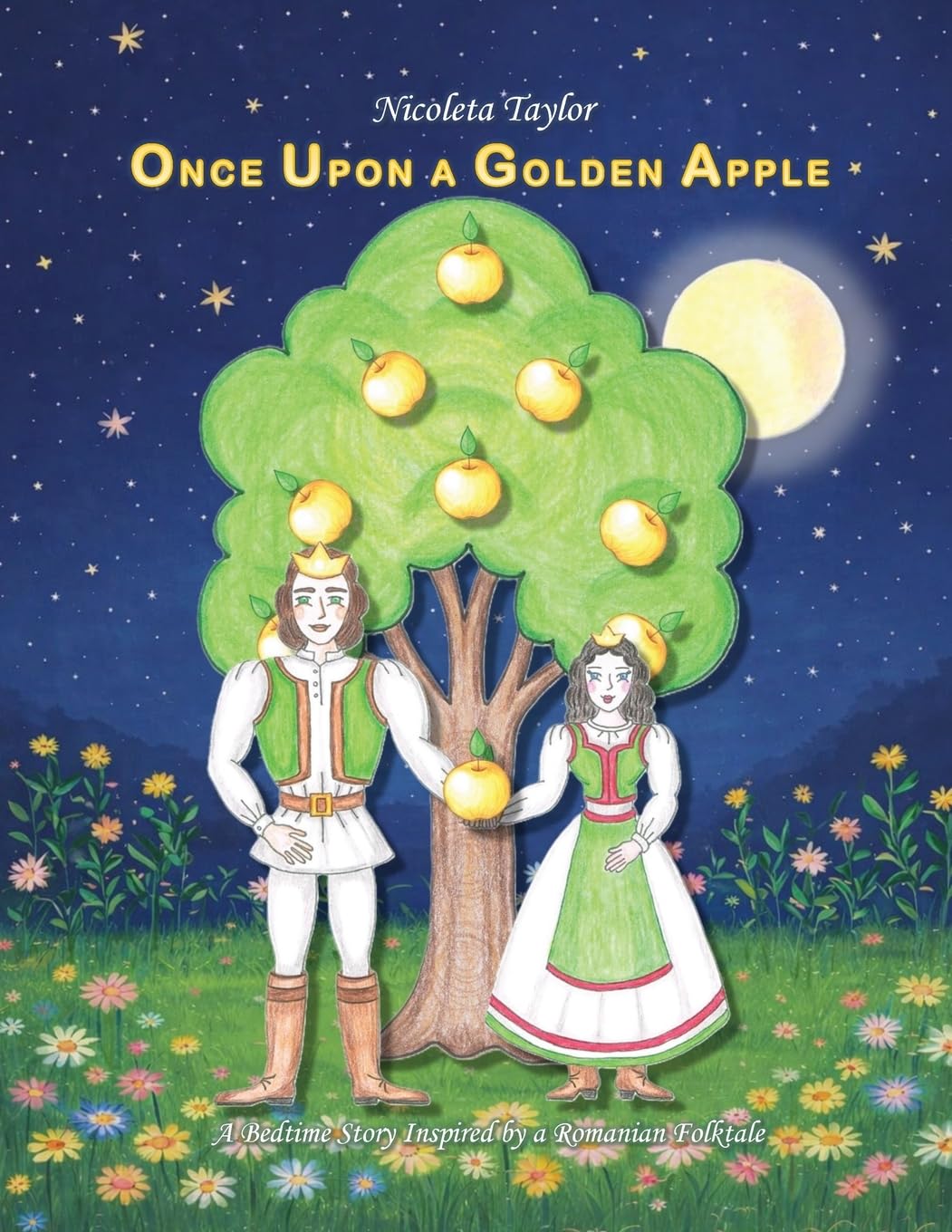 Once Upon a Golden Apple: A Bedtime Story Inspired by a Romanian Folktale: 1 (Once Upon a Golden Apple - Storybook and Coloring Book)