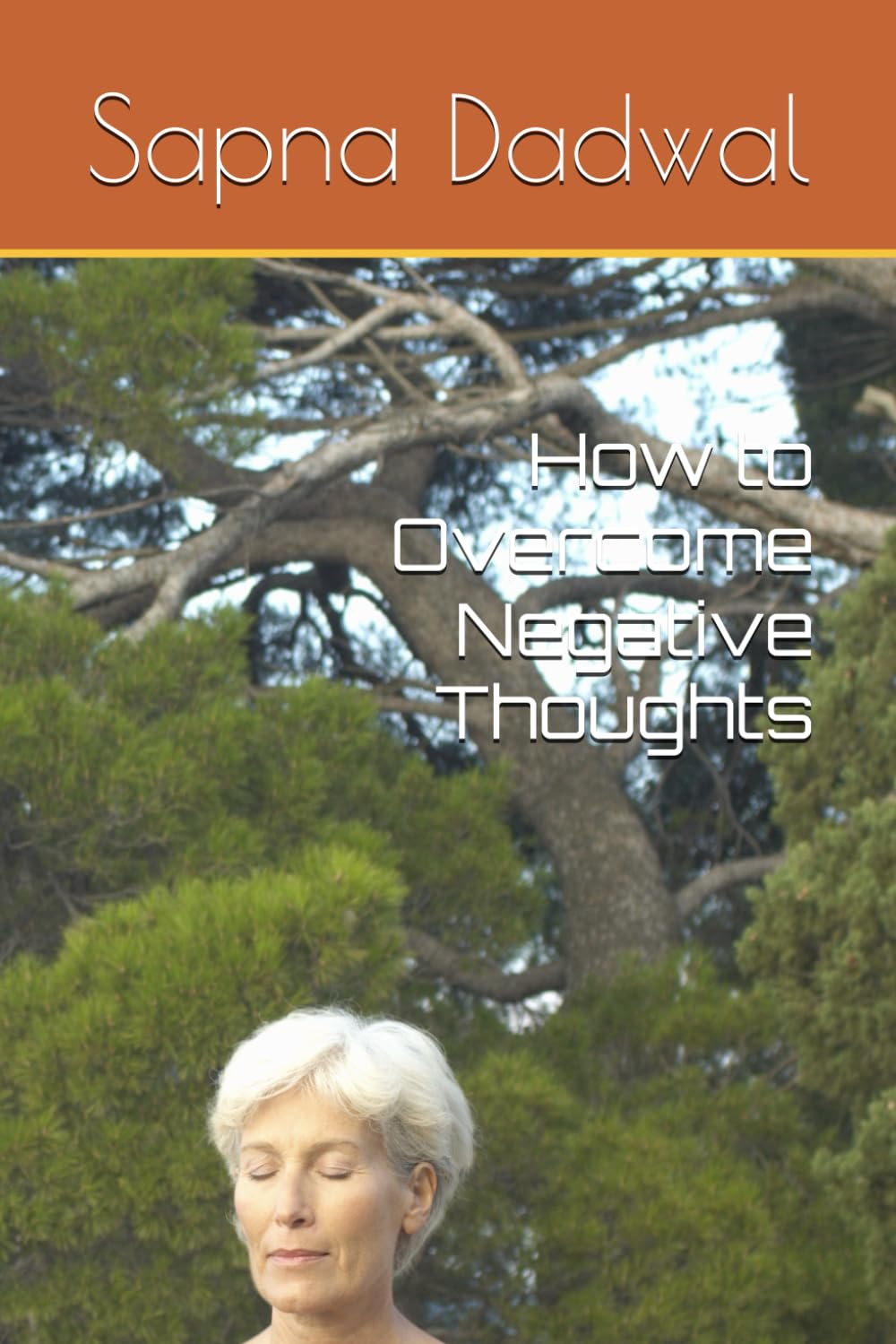 How to Overcome Negative Thoughts