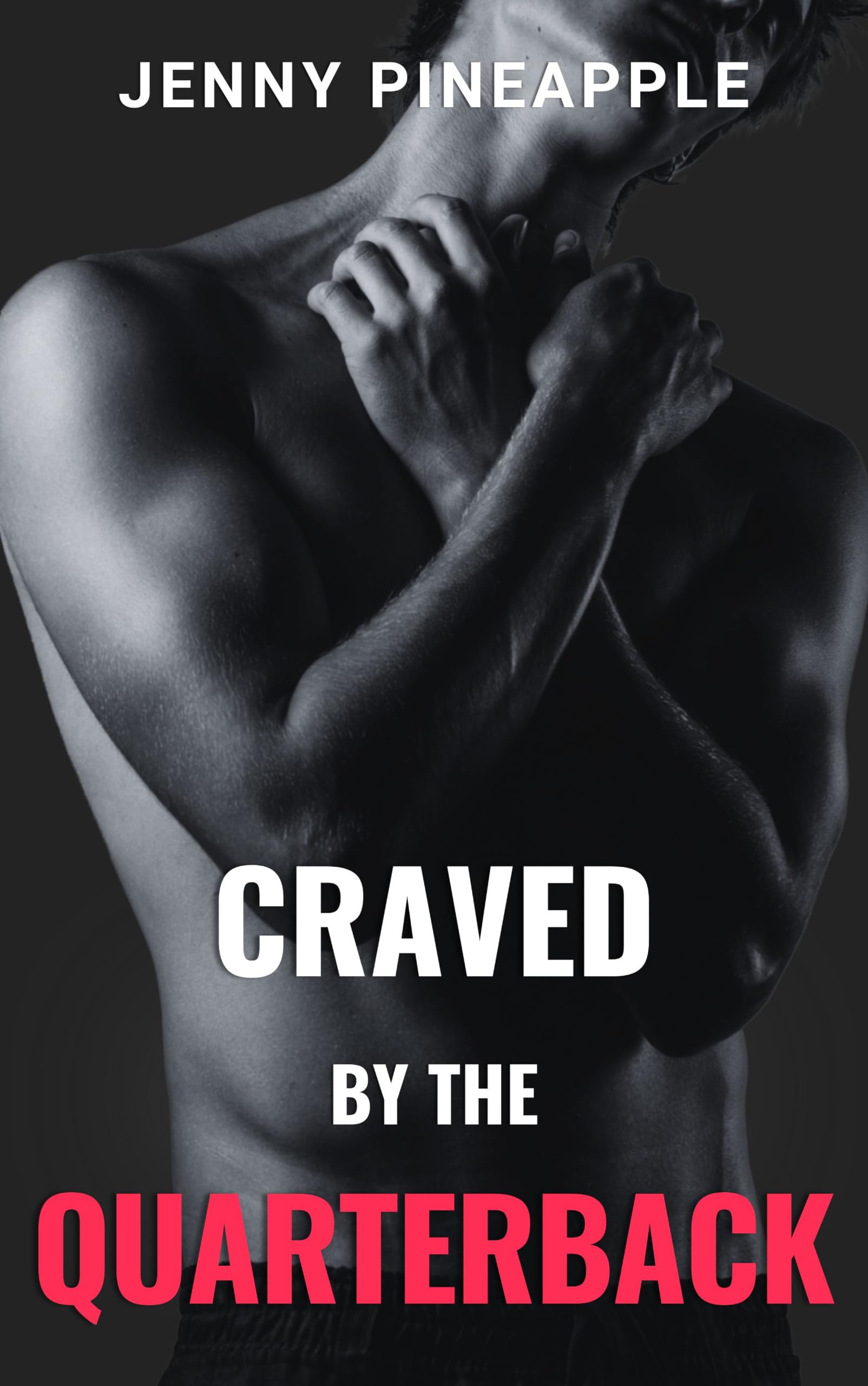 Craved by the Quarterback