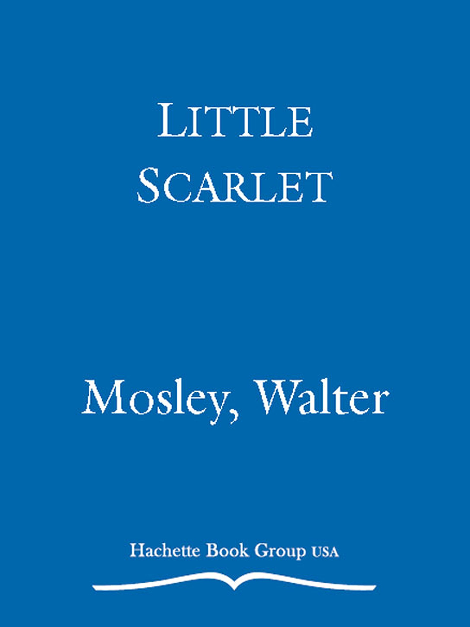 Little Scarlet: A Novel (Easy Rawlins Book 9)