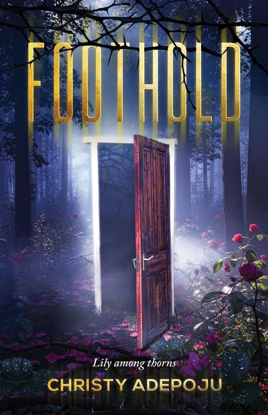 Foothold: Lily Among Thorns: PART1