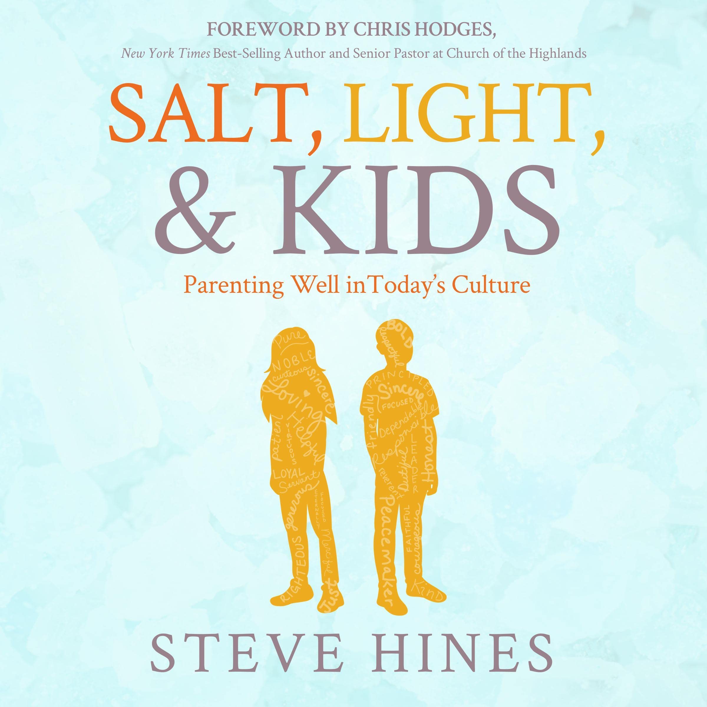 Salt, Light, & Kids
