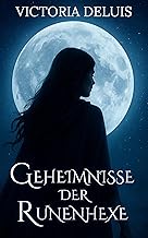 Geheimnisse der Runenhexe