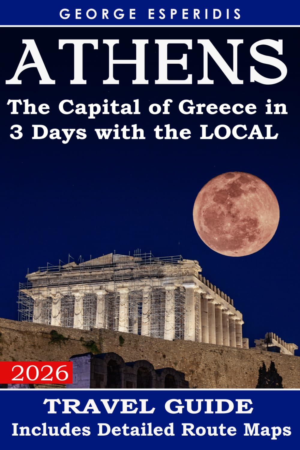 Athens Travel Guide: The Most Exciting Places According to Local Citizens (Greece With George.)