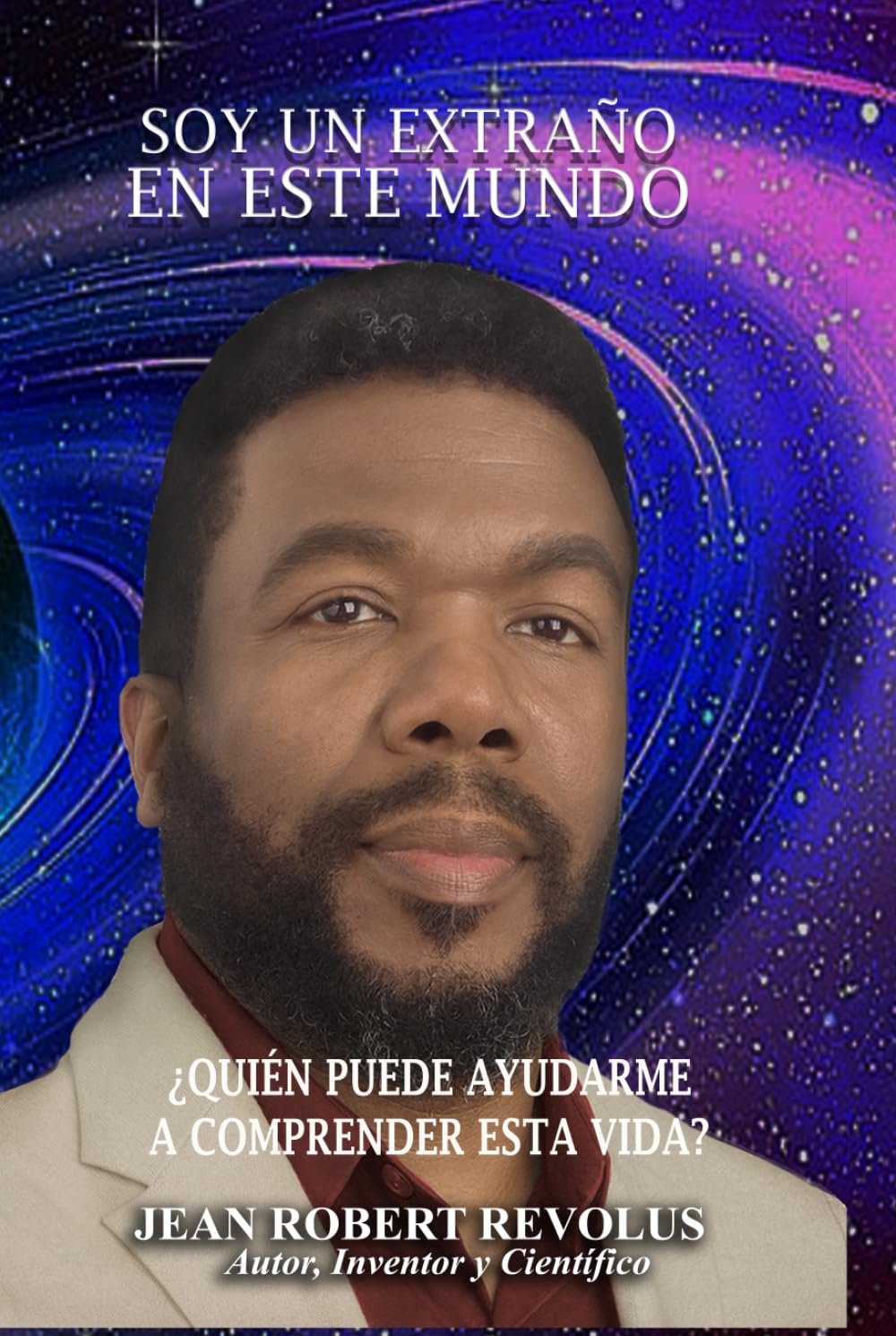 Soy un extraño en este Mundo: ¿Quién puede ayudarme a comprender esta vida?