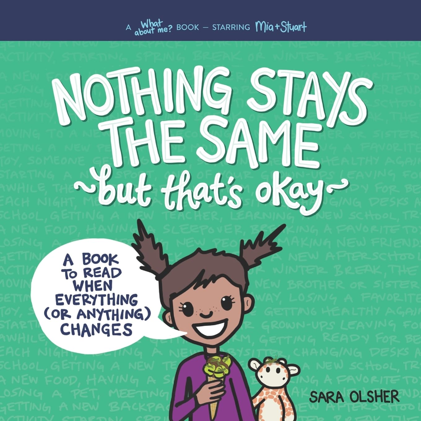 Nothing Stays the Same, but That's Okay: A Book to Read When Everything (or Anything) Changes: 5 (What About Me? Books)