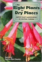 The Right Plants for Dry Places: Native Plant Landscaping in Central Florida