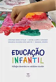 Educação Infantil: Diálogos Docentes no Cotidiano Escolar