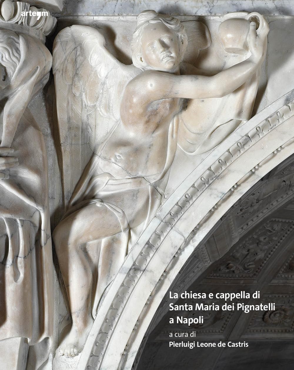 La Chiesa E Cappella Di Santa Maria Dei Pignatelli A Napoli. Ediz. Illustrata - 4