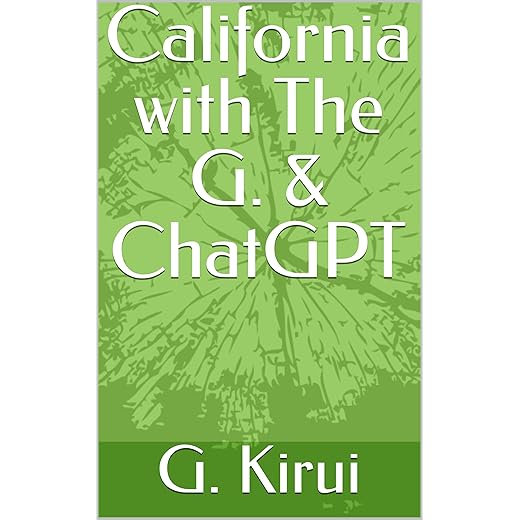 California with The G. & ChatGPT