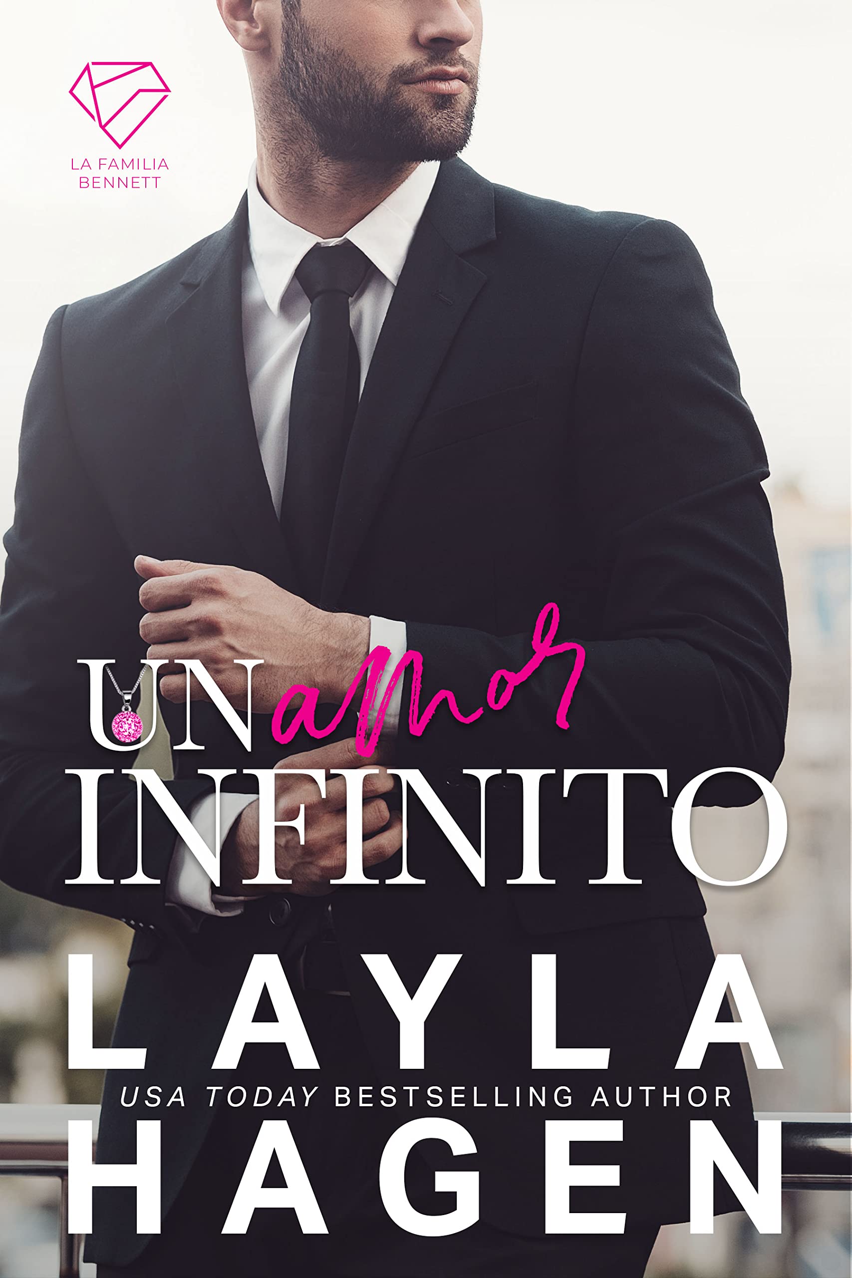 Un Amor Infinito (La Familia Bennett) (Spanish Edition)