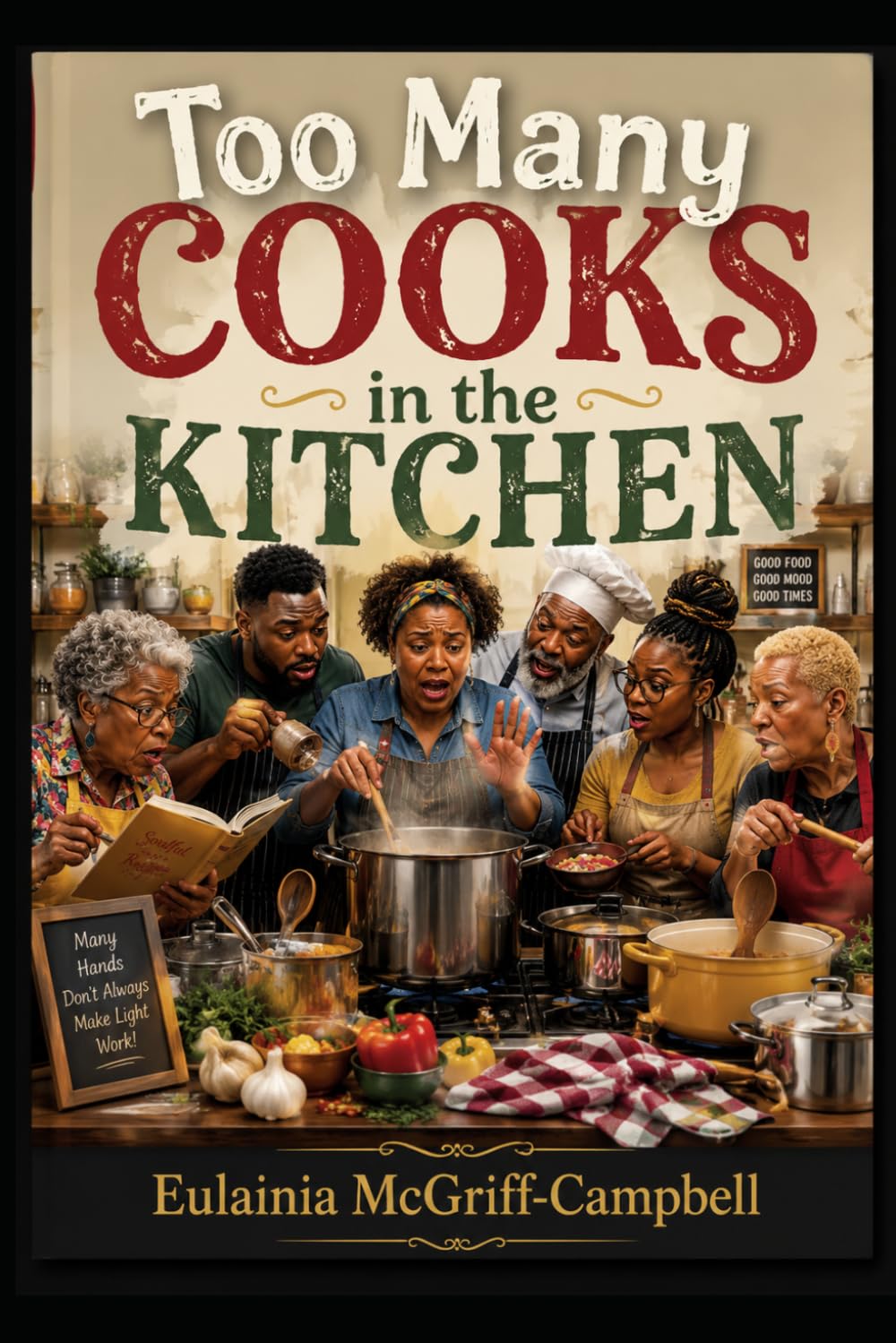 TOO MANY COOKS IN THE KITCHEN
