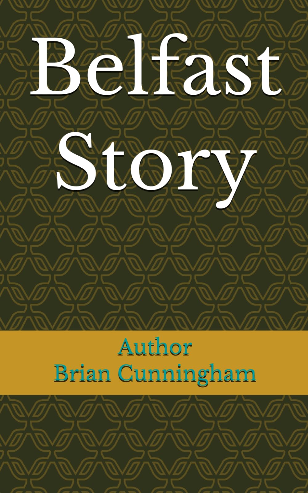 Belfast Story: Growing up in Belfast