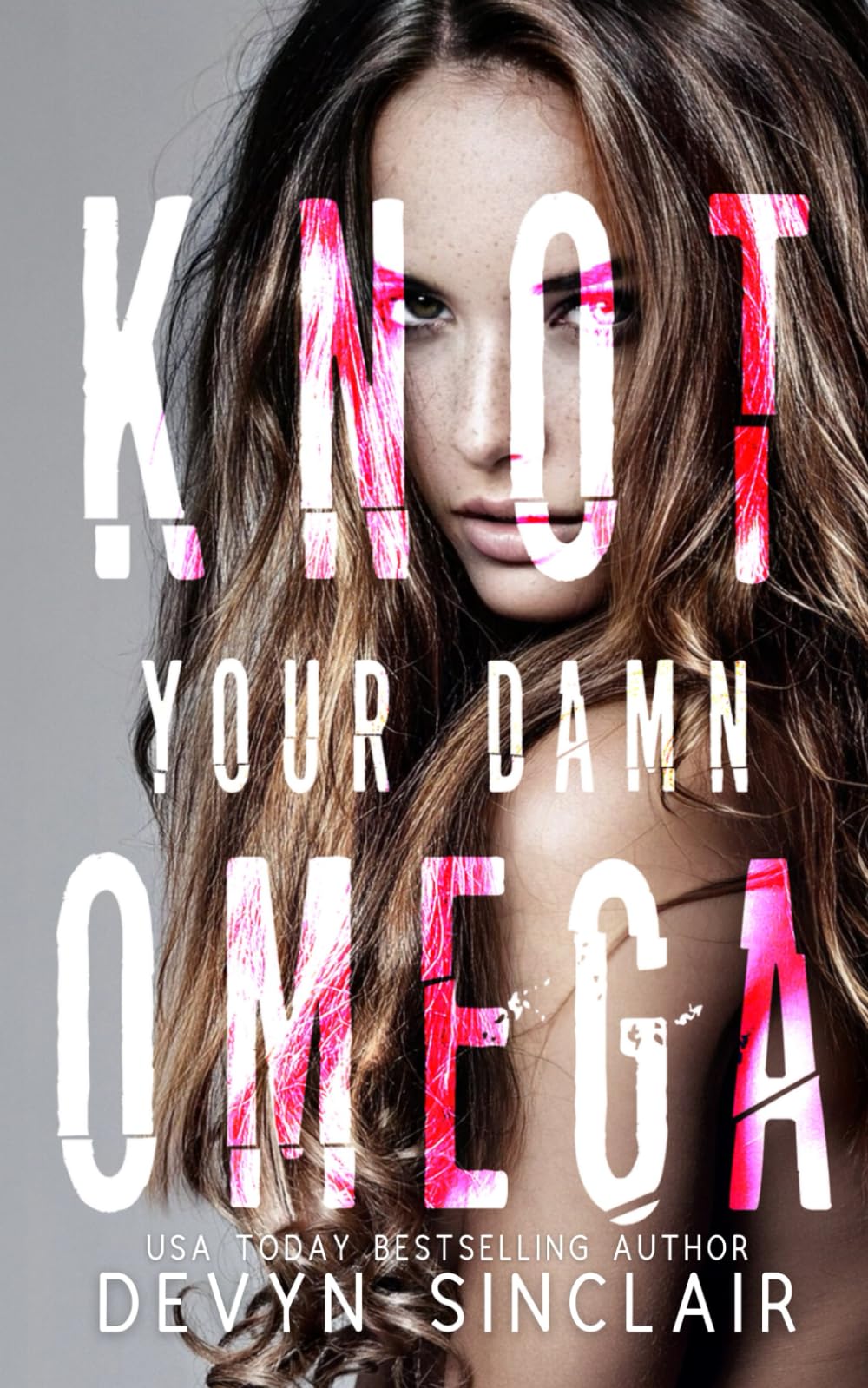 Knot Your Damn Omega (Slate City Omegaverse)