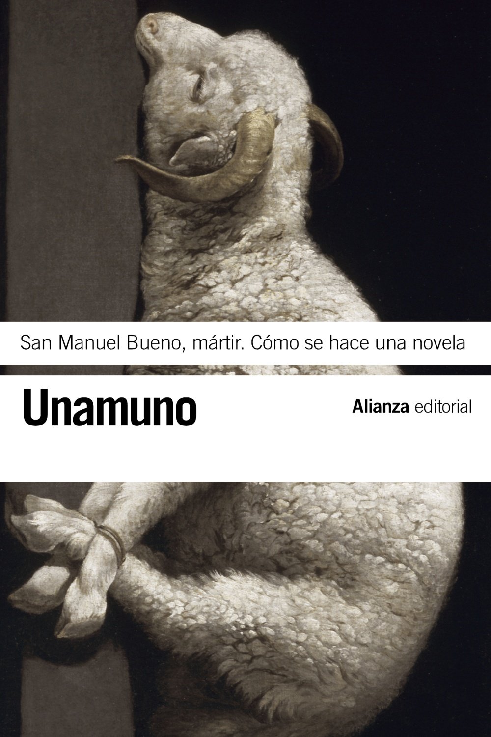 San Manuel Bueno, martir & como se hace una novela / Saint Emmanuel the Good, Martyr & How to Make a Novel (El libro de bolsillo - Bibliotecas de autor - Biblioteca Unamuno)