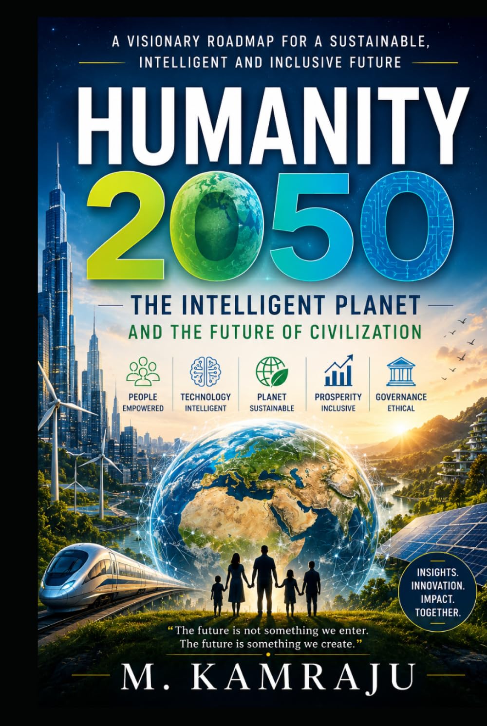 Humanity 2050: The Intelligent Planet and the Future of Civilization