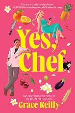 Да, шеф-повар: кулинарный роман ворчуна и солнышка