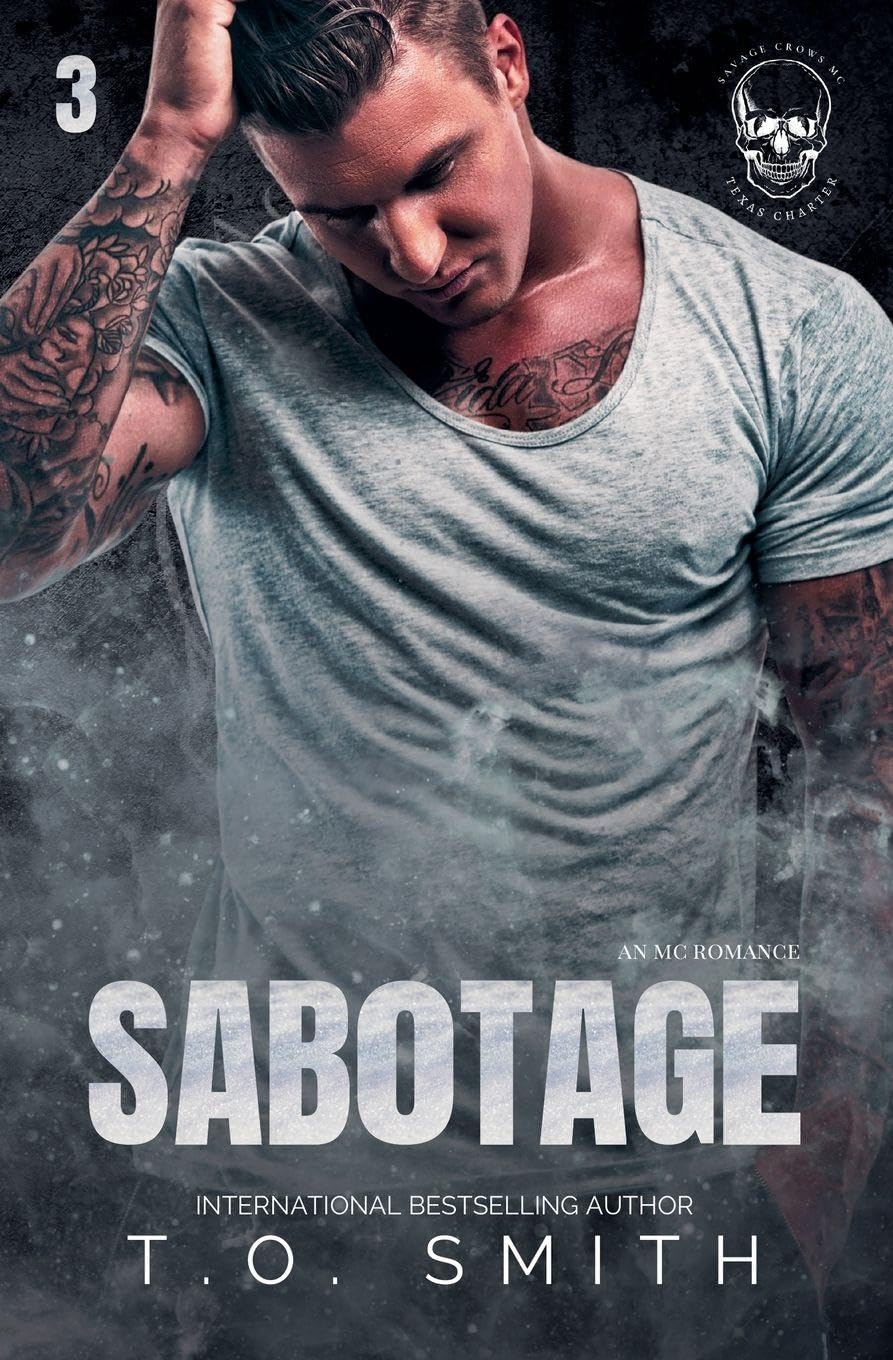 Sabotage: 3 (Savage Crows MC Texas Charter)