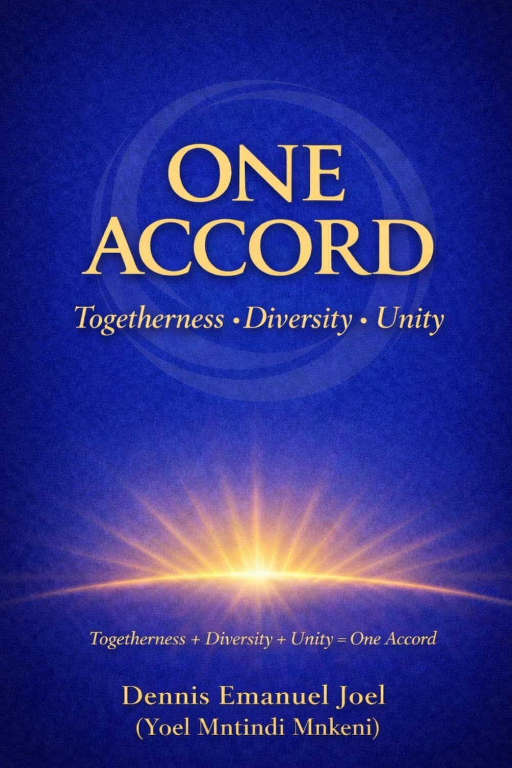 ONE ACCORD: Togetherness • Diversity • Unity