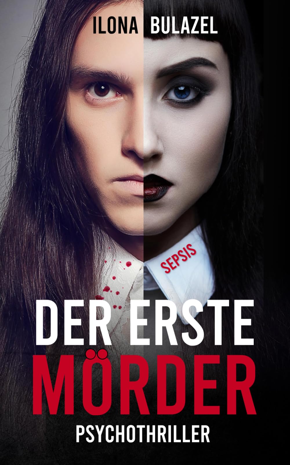 Sepsis - Der erste Mörder: Psychothriller (Sepsis-Reihe / Hauptkommissar Heerse ermittelt)