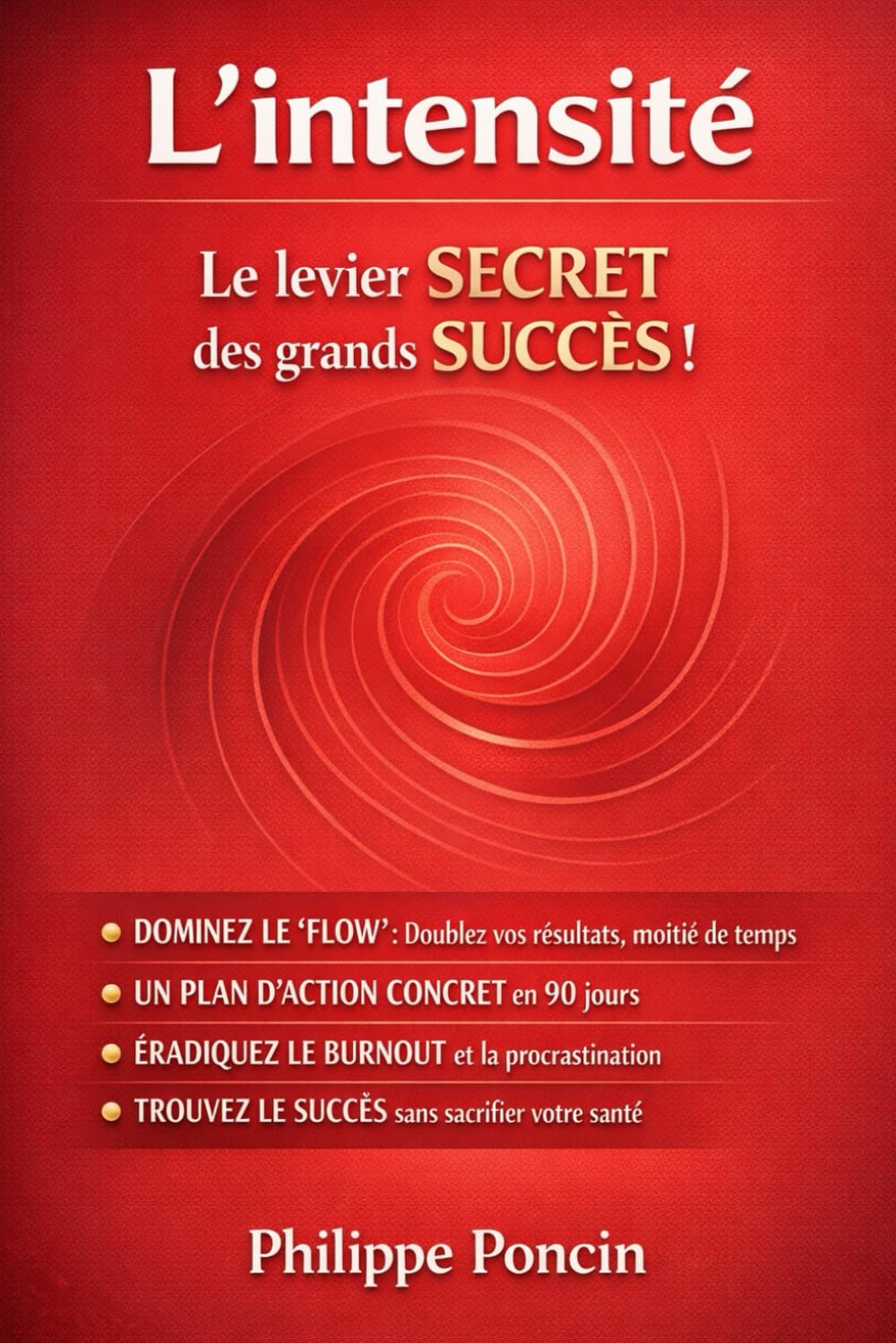 L'intensité: Le levier SECRET des grands SUCCES !