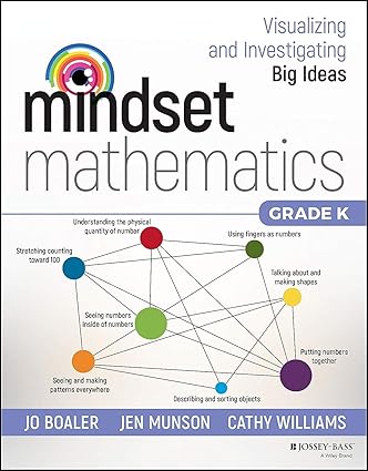 Mindset Mathematics: Visualizing and Investigating Big Ideas, Grade K-Wow! eBook
