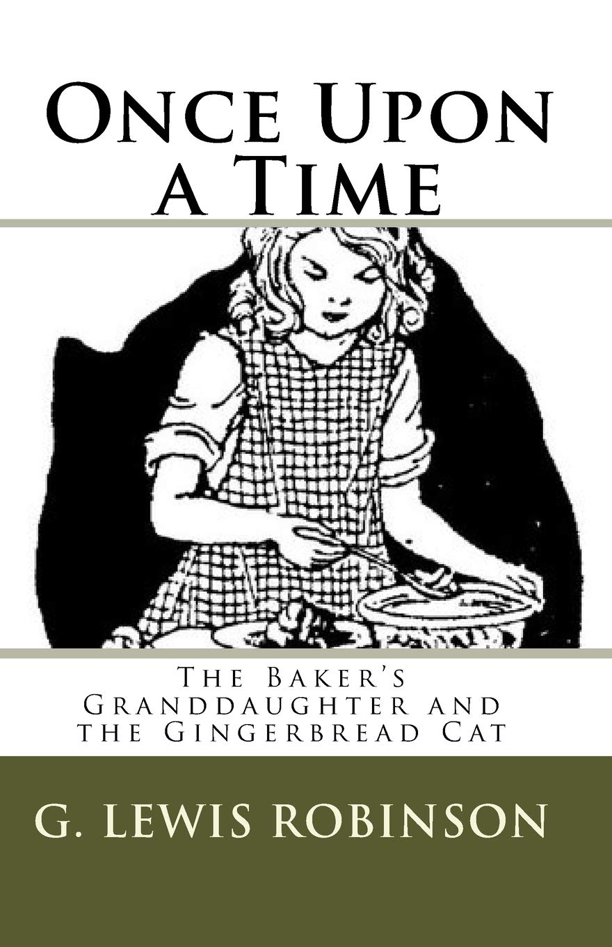 Once Upon a Time: The Baker's Granddaughter and the Gingerbread Cat