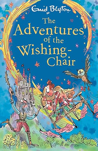 THE WISHING CHAIR: THE ADVENTURES OF THE WISHING CHAIR: Book 1
