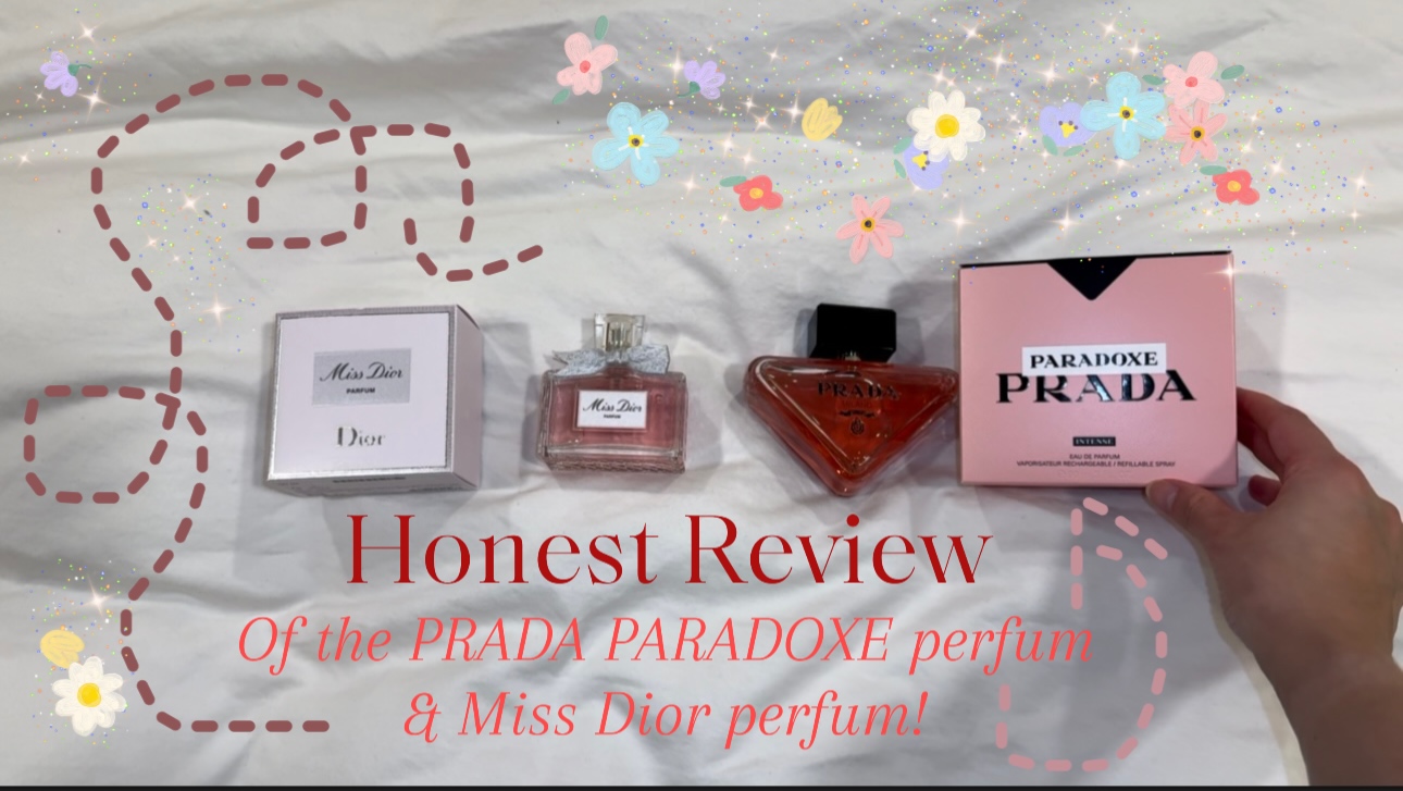 Watch My Honest Review of the PRADA PARADOXE & Miss Dior Perfum
