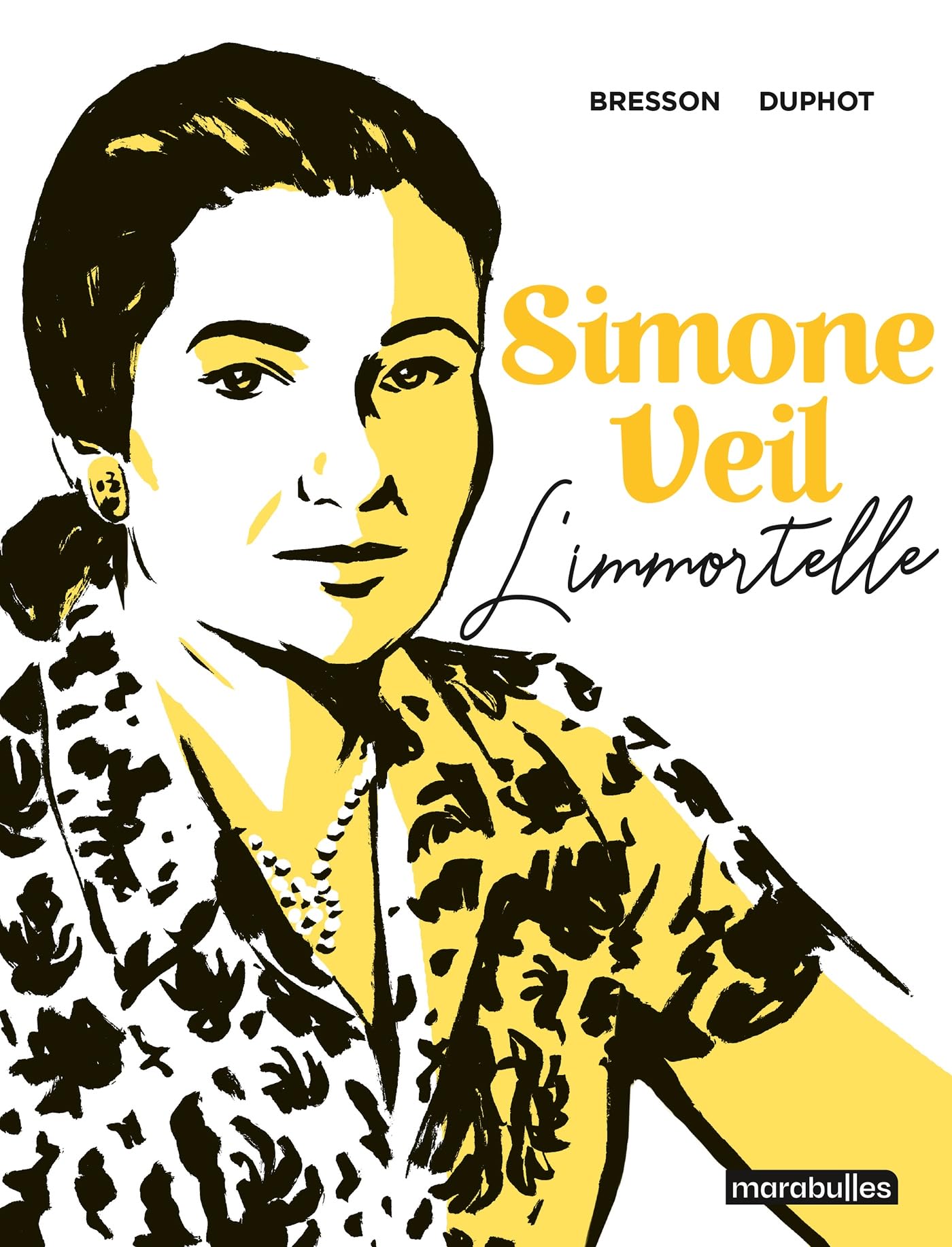 Simone Veil L'immortelle - Pascal Bresson - Marabulles - Poche - Bande dessinée