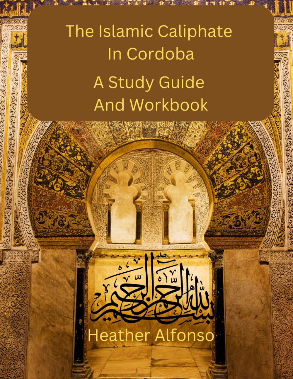 The Islamic Caliphate in Cordoba