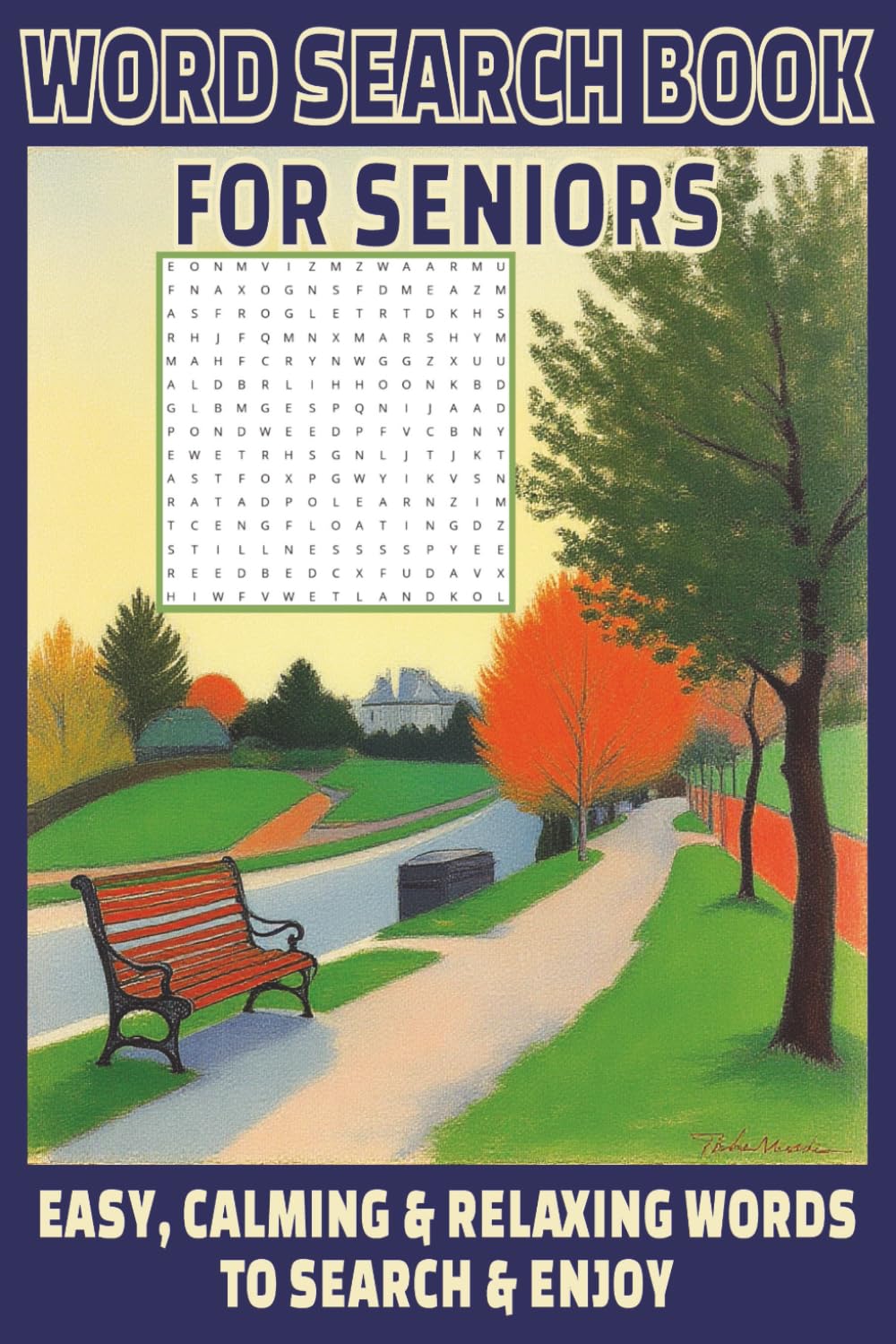 Word Search Book for Seniors: 50 puzzles of word search | Easy, calming & relaxing words to search & enjoy