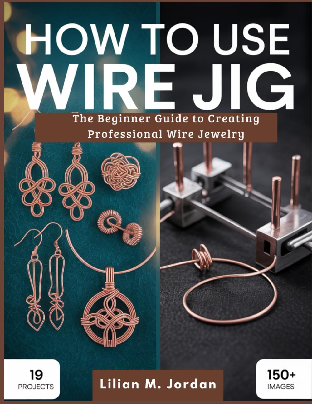 How To Use Wire Jig: The Beginner Guide to Creating Professional Wire Jewelry