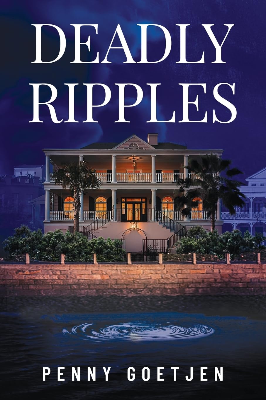 Deadly Ripples