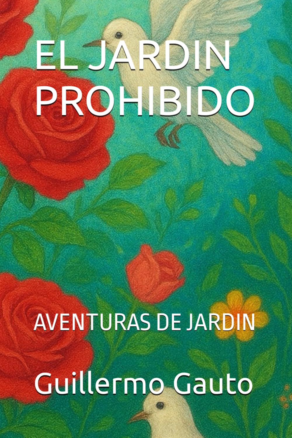 EL JARDIN PROHIBIDO: AVENTURAS DE JARDIN