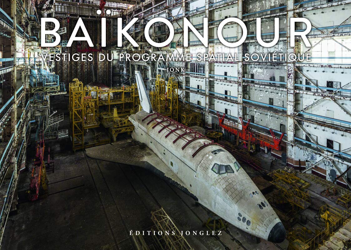 Baïkonour: Vestiges du programme spatial soviétique