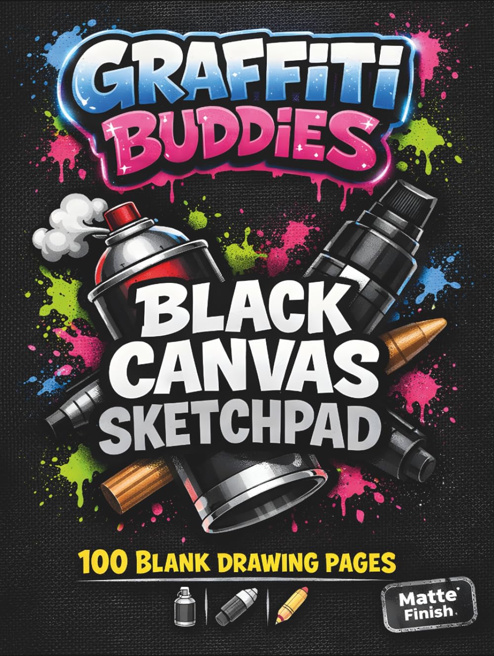 Graffiti Buddies Sketchbook – Black Canvas Edition: Blank Drawing Pages (Graffiti Buddies Art & Activity Series)