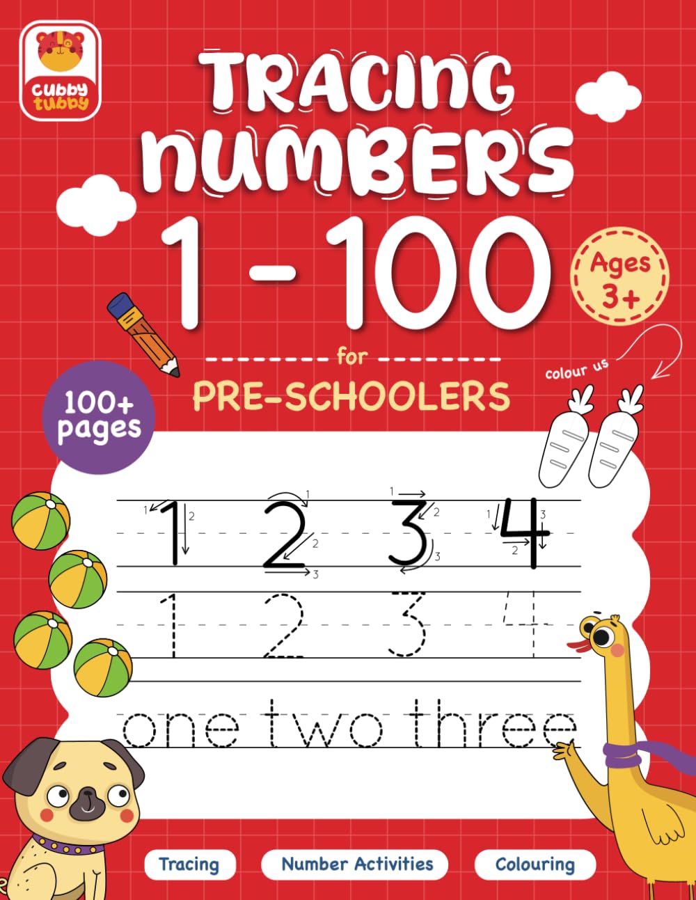 Tracing Numbers 1-100 for Preschoolers: Colouring, Counting, Tracing, and Sequencing Numbers from 1-100 for Preschoolers, Kindergarten Kids, and Toddlers (Cubby Tubby)