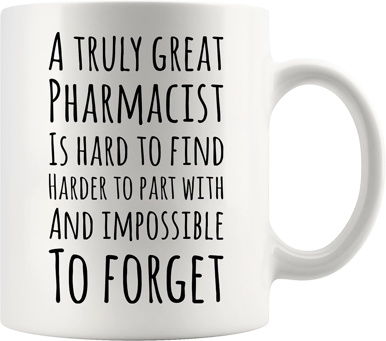 A Truly Great Pharmacist Is Hard To Find Coffee Mug 11oz White Pharmacy Technician Student Ceramic Cup Novelty Drinkware