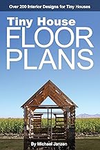 Tiny House Floor Plans: Over 200 Interior Designs for Tin...