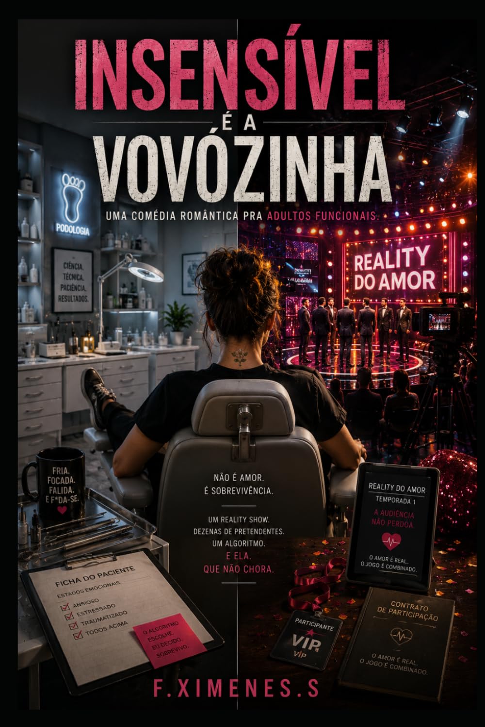 Insensível é a vovózinha: uma comedia romântica para adultos funcionais.