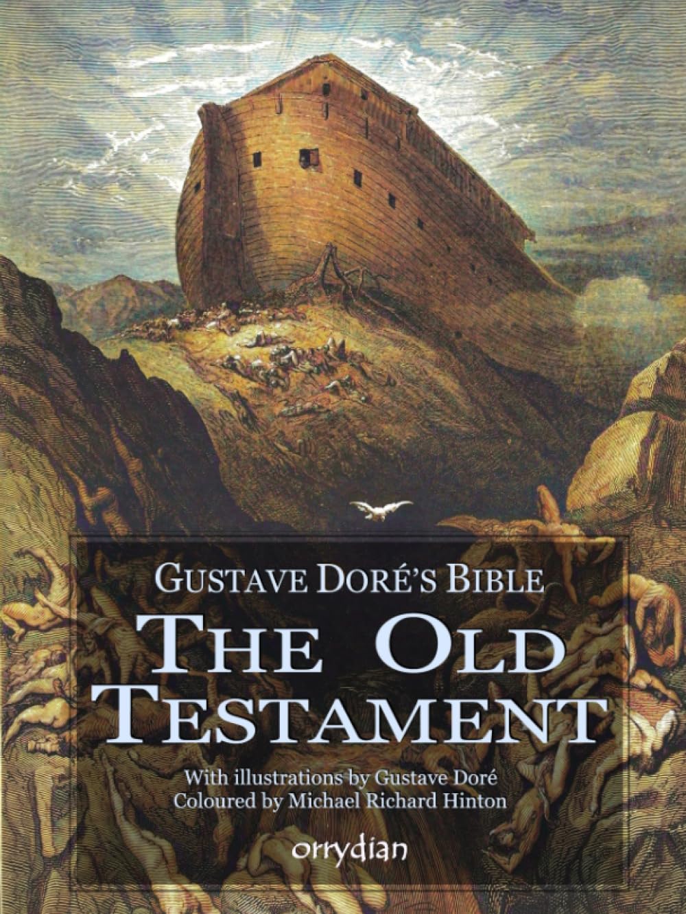 Gustave Doré’s Bible: The Old Testament: with full-colour illustrations