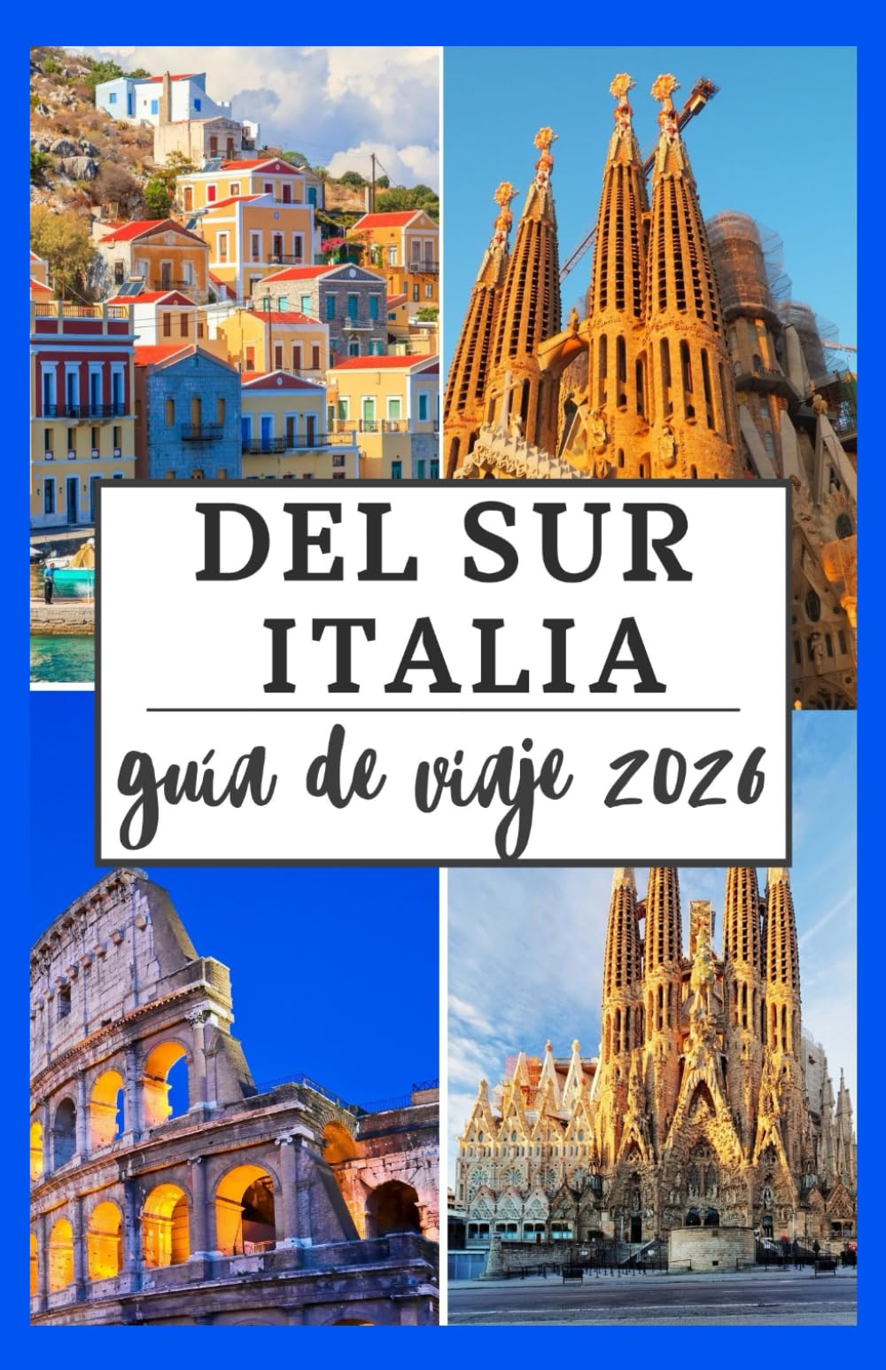 SUR DE ITALIA GUÍA DE VIAJE 2026